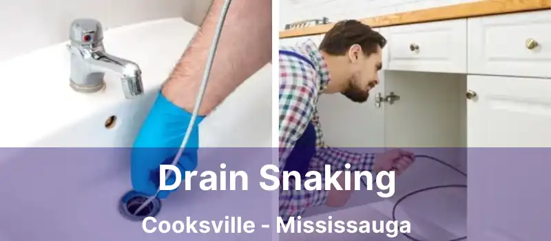  Drain Snaking Cooksville - Mississauga