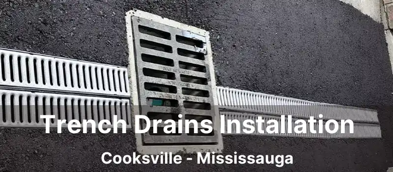 Trench Drains Installation Cooksville - Mississauga